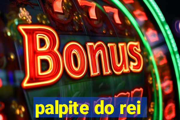 palpite do rei